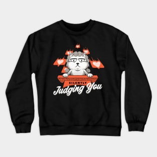 Silently Judging You Crewneck Sweatshirt